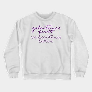 Galentines day Crewneck Sweatshirt